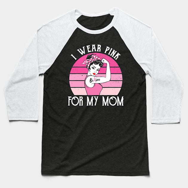 Retro Sunset Wear Pink For Mom Beat Breast Cancer Baseball T-Shirt by Fowlerbg